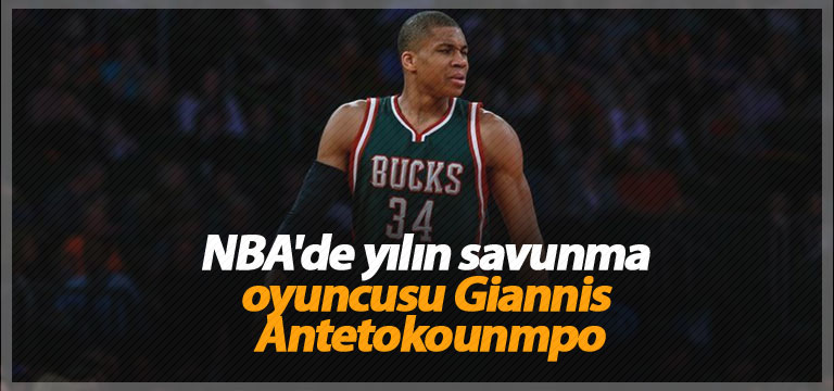 NBA’de yılın savunma oyuncusu Giannis Antetokounmpo
