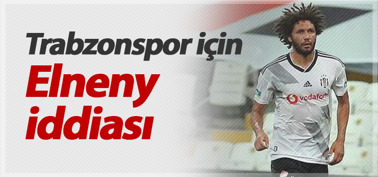 Trabzonspor için Mohamed Elneny iddiası