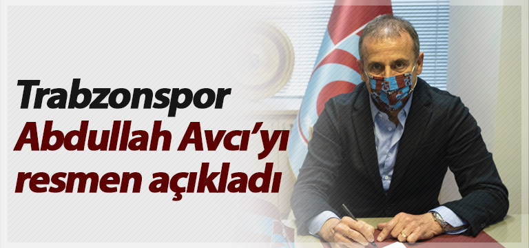 Trabzonspor Abdullah Avcı’yı resmen açıkladı